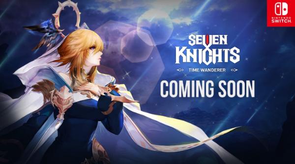 七骑士系列新作《Seven Knights - Time Wanderer -》今年夏天登陆Switch平台