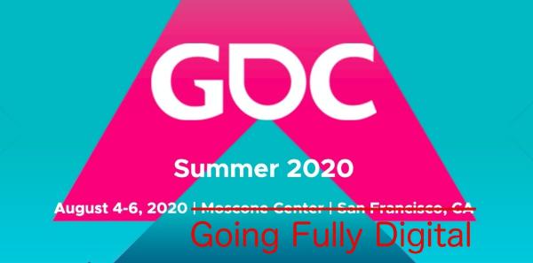 GDC 2020改成GDC Summer还不够 将全面调整为线上活动