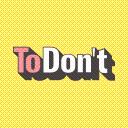 The To Don't List